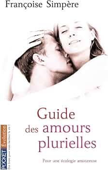 Critique du livre « Guide des amours plurielles » de Françoise Simpère